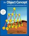 The Object Concept: An Introduction to Computer Programming Using C++ The Object Concept: An Introduction to Computer Programming Using C++