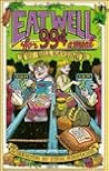 Eat Well for 99 a Meal by Bill Kaysing