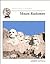 Mount Rushmore (Cornerstones of Freedom Second Series)