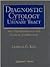 Diagnostic Cytology of the Urinary Tract: With Histopathologic and Clinical Correlations