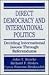 Direct Democracy and International Politics by John T. Rourke