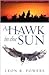 A Hawk in the Sun: Adventures Studying Hawks