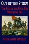 Out of the Storm: The End of the Civil War, April-June 1865 Out of the Storm: The End of the Civil War, April-June 1865