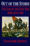 Out of the Storm: The End of the Civil War, April-June 1865 (Paperback)