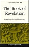 The Book of Revelation: The Open Book of Prophecy (Good News Studies) The Book of Revelation: The Open Book of Prophecy (Good News Studies)