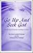 Go Up and Seek God by Vianna Stibal