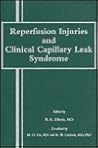 Reperfusion Injuries and Clinical Capillary Leak Syndrome Reperfusion Injuries and Clinical Capillary Leak Syndrome