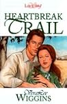 Heartbreak Trail (Northwest, #1)