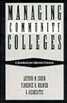 Managing Community Colleges: A Handbook for Effective Practice (Jossey Bass Higher & Adult Education Series)