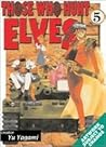 Those Who Hunt Elves Volume 5 Those Who Hunt Elves Volume 5