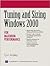 Tuning and Sizing Windows 2000 for Maximum Performance