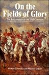 On the Fields of Glory: The Battlefields of the 1815 Campaign