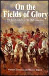 On the Fields of Glory: The Battlefields of the 1815 Campaign (Hardcover)
