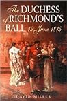 The Duchess Of Richmond's Ball: 15 June 1815