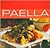 Paella: 40 Delicious Spanish Style Recipes (Contemporary Cooking)