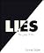Lies: The Whole Truth