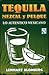 Tequila, mezcal y pulque: lo auténtico mexicano