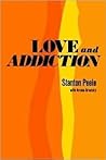 Love and Addiction by Stanton Peele