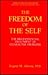 The Freedom of the Self: The Bio-Existential Treatment of Character Problems (Critical Issues in Psychiatry)