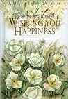 To Someone Special: Wishing You Happiness (To Give and to Keep)