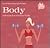 Body: 100 Tips for a Better Body (Handbag Honeys)