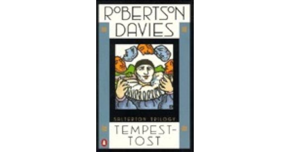 Tempesttost (Salterton Trilogy, 1) by Robertson Davies