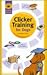 Clicker Training for Dogs (Getting Started)
