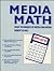 Media Math: Basic Techniques of Media Evaluation