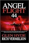 Angel Flight 44: The True Story of Two Dedicated Pilots, a 60-year-old Airplane, and the Amazing Hurricane Katrina Mission That Birthed a New Aviation Ministry