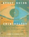 Criminology: Theories, Patterns, and Typologies--Study Guide