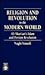 Religion and Revolution in the Modern World: Ali Shari'ati's Islam and Persian Revolution