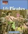 Life Among the Pirates (Way People Live) Life Among the Pirates (Way People Live)