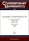 Jerusalem Combinatorics '93: An International Conference in Combinatorics, May 9-17, 1993, Jerusalem, Israel (Contemporary Mathematics)