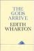 The Gods Arrive by Edith Wharton