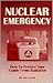 Nuclear Emergency: How to Protect Your Family from Nuclear Radiation, Fallout and Terrorism