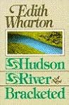 Hudson River Bracketed (Vance Weston #1) Hudson River Bracketed (Vance Weston #1)