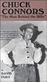Chuck Connors: The Man Behind the Rifle