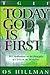 Today God Is First by Os Hillman