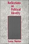 Reflections on Political Identity (The Johns Hopkins Series in Constitutional Thought) Reflections on Political Identity (The Johns Hopkins Series in Constitutional Thought)