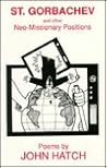 St. Gorbachev and Other Neo-Missionary Positions