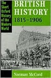British History, 1815-1906 (Short Oxford History of the Modern World)