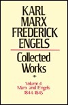 Collected Works Volume 4, Marx and Engels: 1844–45