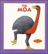 The Moa (The Extinct Species Collection) The Moa (The Extinct Species Collection)