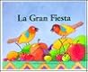 La Gran Fiesta (English and Spanish Edition)