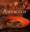 Autumn: Recipes Inspired by Nature's Bounty (Williams-sonoma Seasonal Celebration)