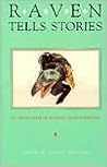 Raven Tells Stories: An Anthology of Alaskan Native Writing