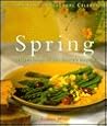 Spring: Recipes Inspired by Nature's Bounty (Williams-Sonoma Seasonal Celebration) Spring: Recipes Inspired by Nature's Bounty (Williams-Sonoma Seasonal Celebration)