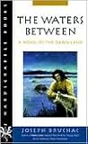 The Waters Between: A Novel of the Dawn Land (Hardscrabble Books-fiction of New England)