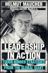 Leadership in Action: Tough-Minded Strategies from the Global Giant (Hardcover)