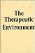 Therapeutic Environment